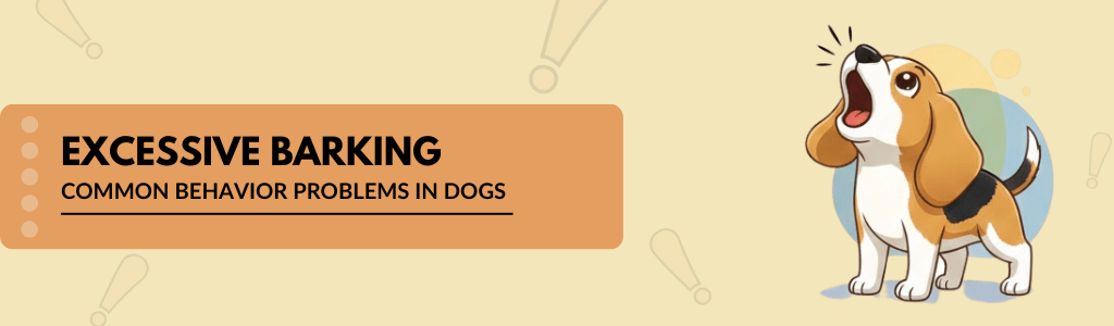 Excessive Barking or Howling common behavior problems in dogs